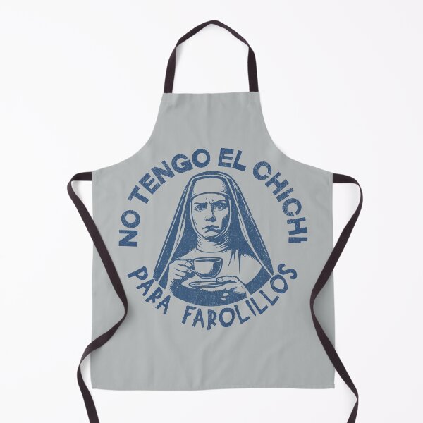 Item preview, No Tengo El Chichi pa Farolillos, Funny Spanglish slogan designed and sold by Shelmodine79.