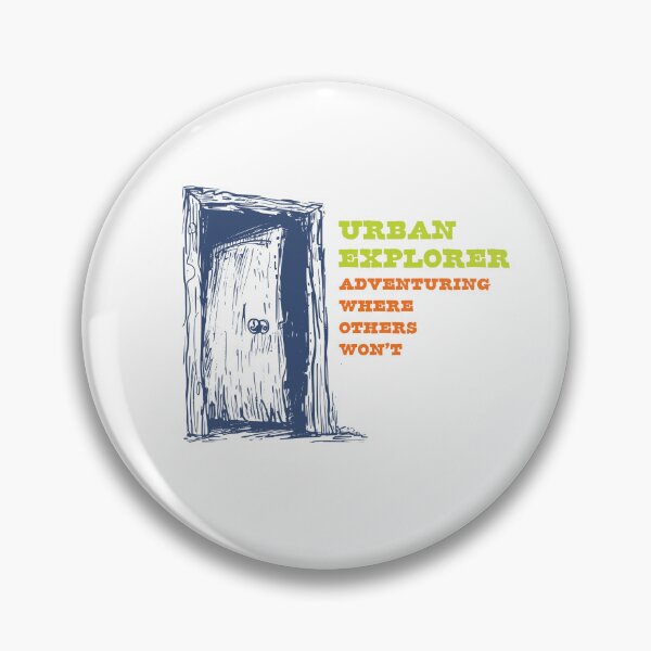 Item preview, Funny URBEX Urban Explorer Adventure Saying  designed and sold by whyitsme.