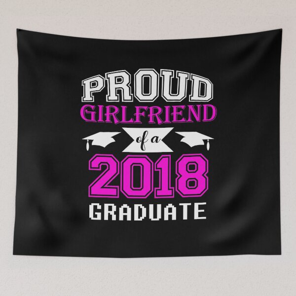 Item preview, Proud Girlfriend Of A 2018 Graduate designed and sold by CreativeStrike.
