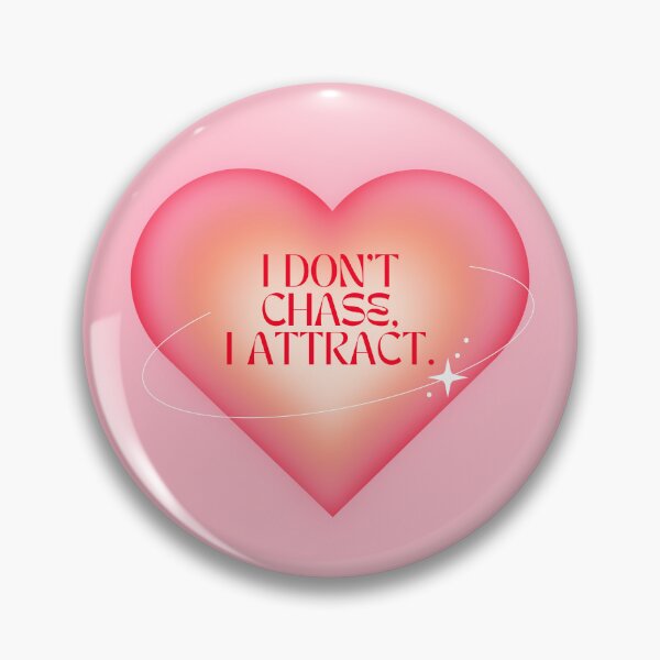 Item preview, I Don't Chase I Attract - Manifesting & the Law of Attraction for Love and Life designed and sold by TheLoveShop.