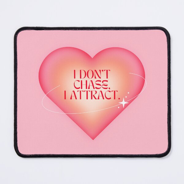 Item preview, I Don't Chase I Attract - Manifesting & the Law of Attraction for Love and Life designed and sold by TheLoveShop.