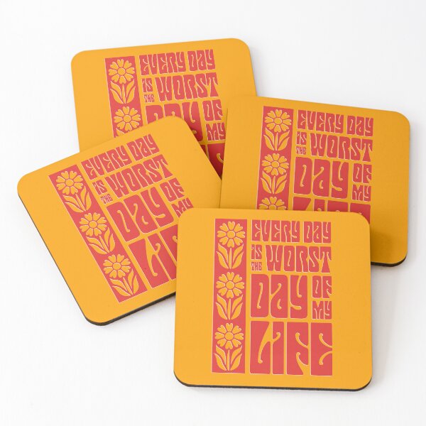 Item preview, Every Day Is The Worst Day Of My Life designed and sold by DesignsByDree.