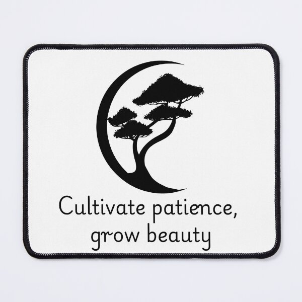 Item preview, Cultivate Patience, Grow Beauty - Inspirational Bonsai Art designed and sold by teez4dayz.