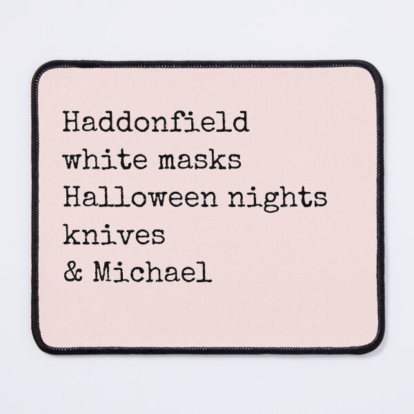 Item preview, haddonfield halloween michael quote designed and sold by cherrytheory.