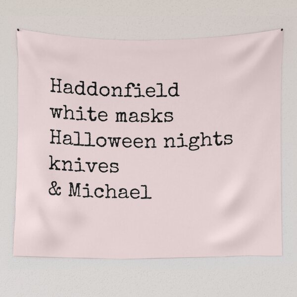 Item preview, haddonfield halloween michael quote designed and sold by cherrytheory.