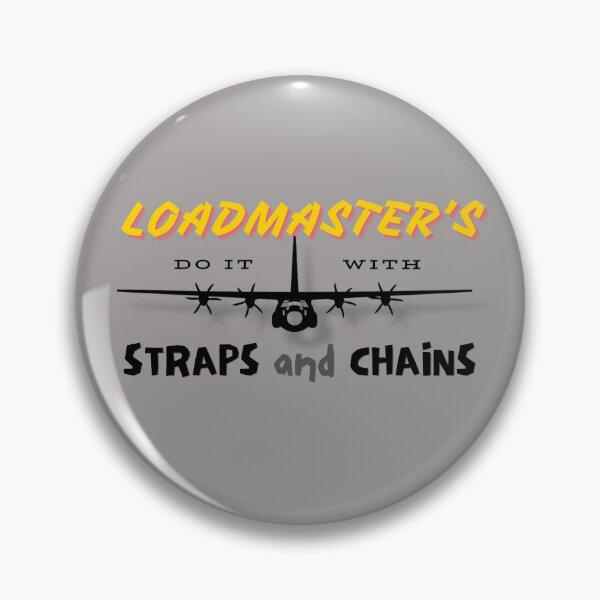 Item preview, C-130J Loadmaster's Do It With Straps and Chains designed and sold by RQS-Loadmaster.