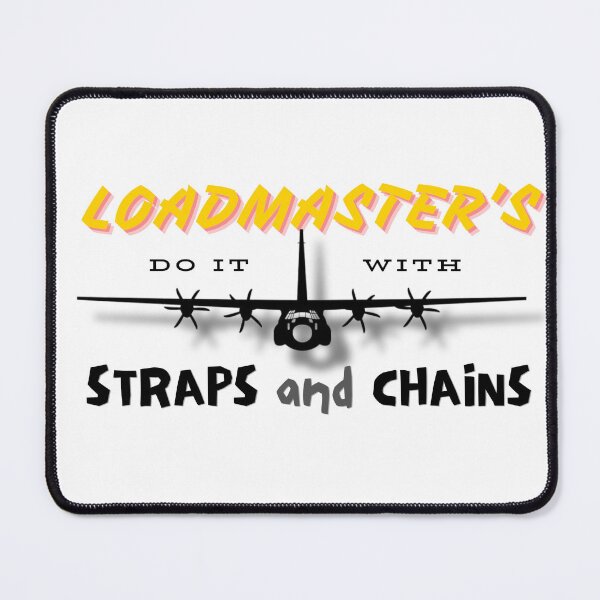 Item preview, C-130J Loadmaster's Do It With Straps and Chains designed and sold by RQS-Loadmaster.