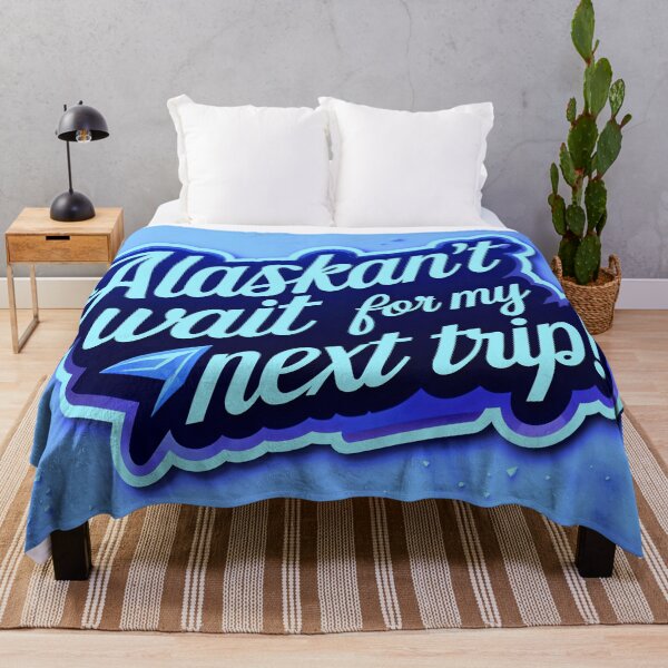 Item preview, Alaskan't Wait For My Next Trip Alaska Quote designed and sold by TheArtOfPat.