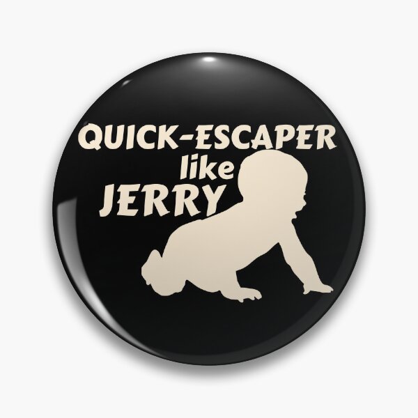Item preview, Quick-Escaper Like JERRY! designed and sold by Knowledge Kraft.
