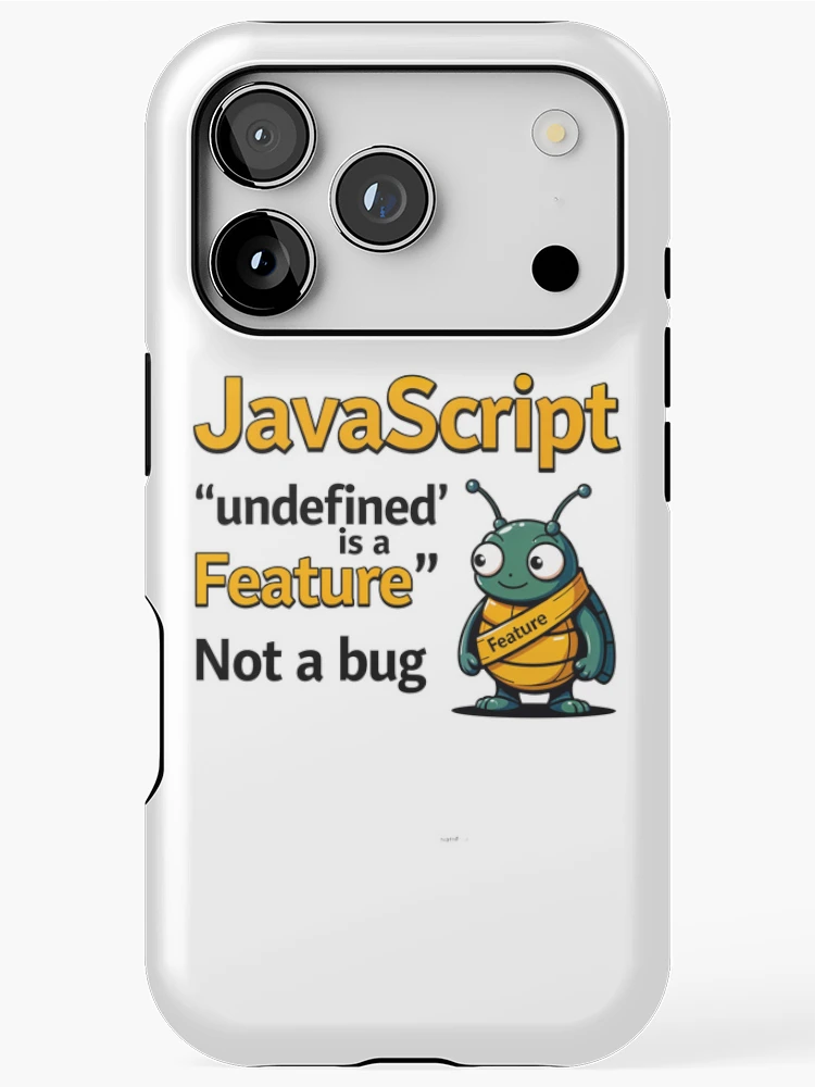 Thumbnail 1 of 4, iPhone Case, JavaScript Undefined is a Feature Funny Developer Design designed and sold by MindM.