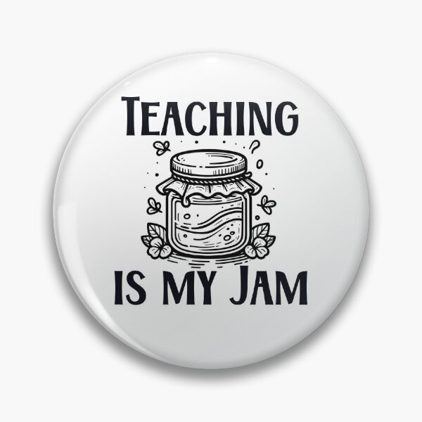 Item preview, Teaching is my jam designed and sold by NanaCrafted.