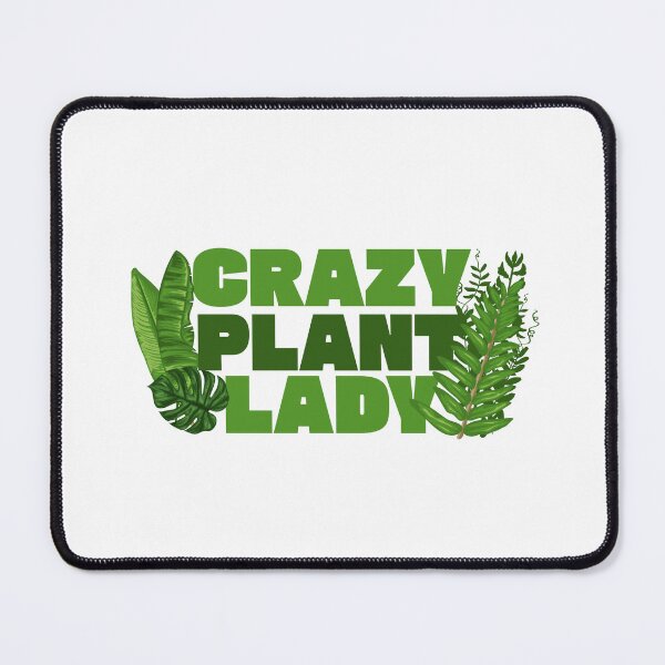 Item preview, Crazy Plant Lady designed and sold by DrewRomeoCo.