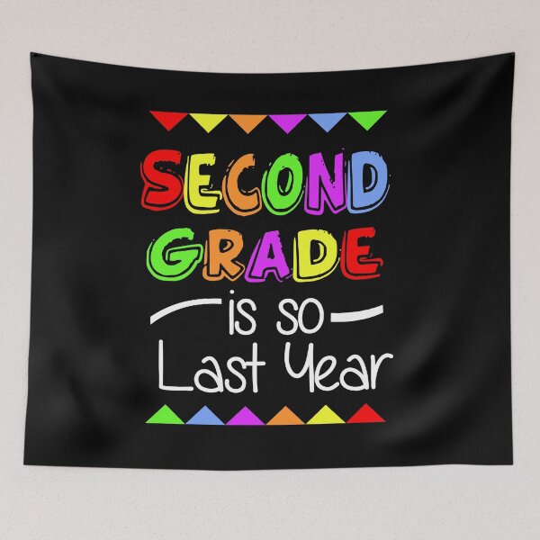 Item preview, Second Grade Is So Last Year designed and sold by CreativeStrike.