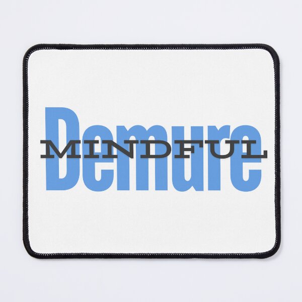 Item preview, very demure very mindful designed and sold by Tristiana.