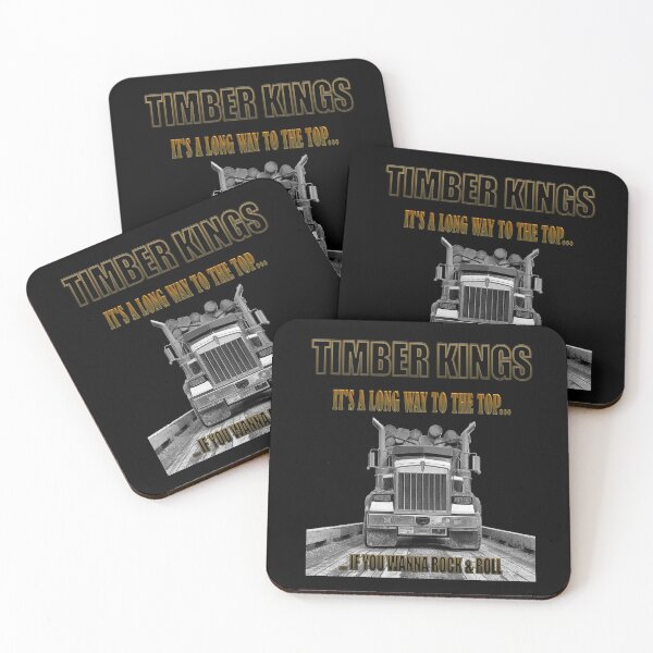 Item preview, TIMBER KINGS: IT'S A LONG WAY TO THE TOP...IF YOU WANNA ROCK & ROLL / LOGGING TRUCK / KENWORTH W900 designed and sold by MK-GRAPHICS2020.