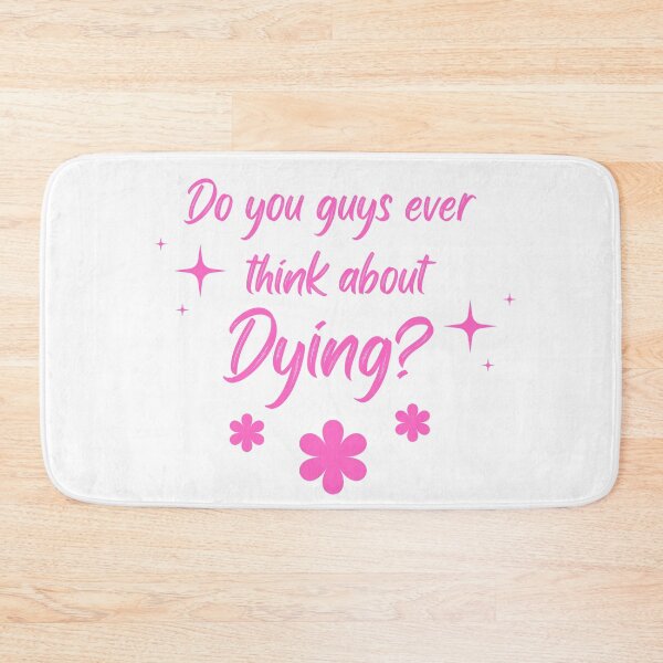 Item preview, Do you guys ever think about dying? designed and sold by wear-yo-styles.