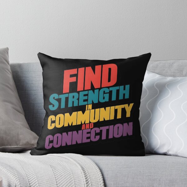 Item preview, Find strength in community and connection T-Shirt designed and sold by iwcus.