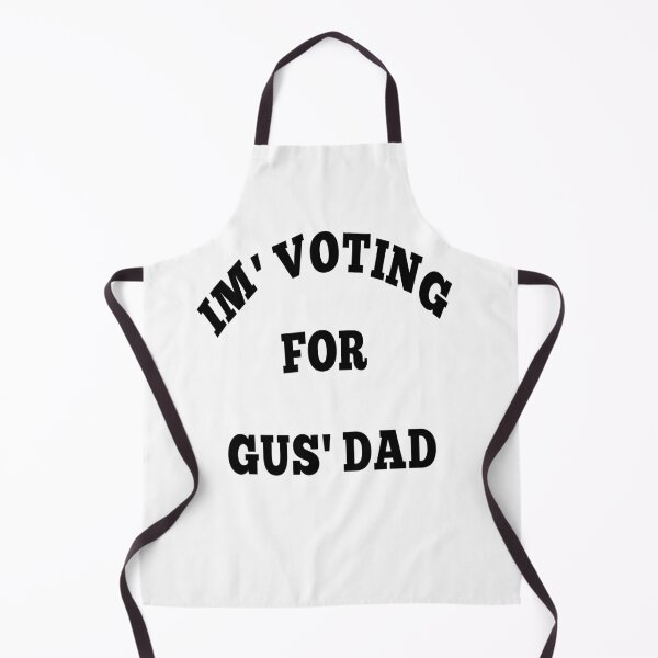 Item preview, I'm voting for gus' dad  designed and sold by MKshoper.