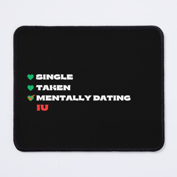 Item preview, Mentally Dating IU - White Fonts designed and sold by Itsheartshop.