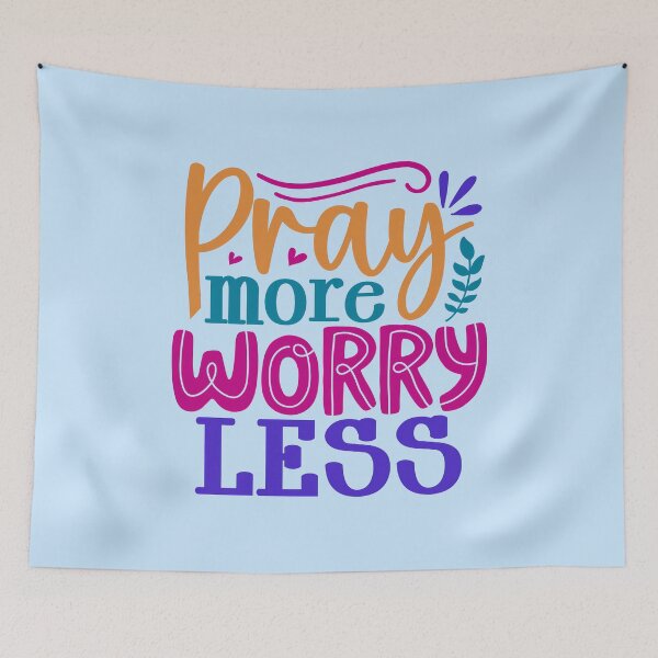 Item preview, Pray More Worry Less designed and sold by Miniouka.