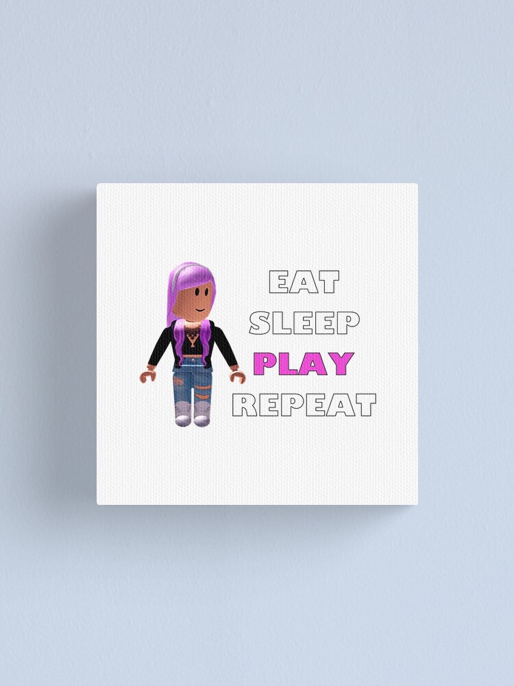 Roblox Eat Sleep Play Repeat Canvas Print By Hypetype Redbubble - epic purple texture roblox