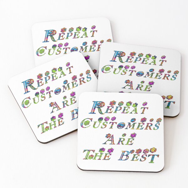 Item preview, Repeat Customers are the Best  designed and sold by Soy-el-Soil.