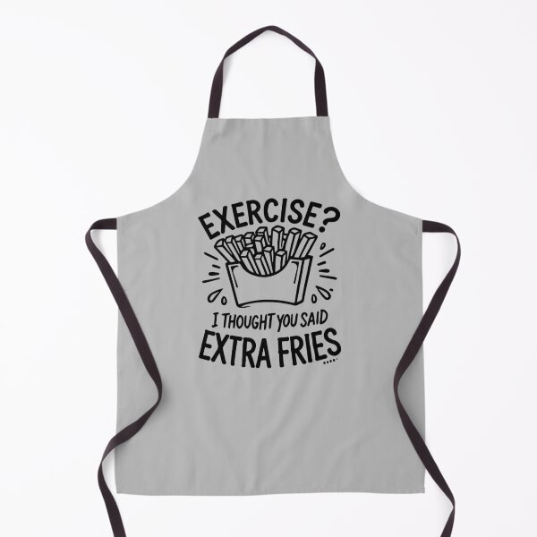 Item preview, Exercise? I Thought You Said Extra Fries | Funny Food Lover designed and sold by DuxDesigns.