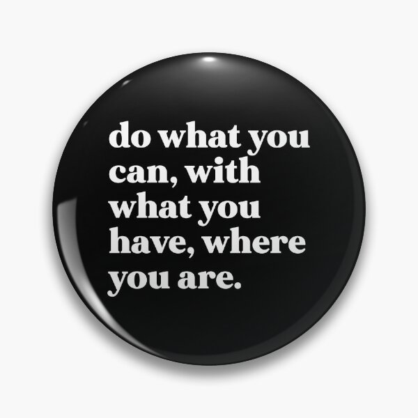 Item preview, Do what you can, with what you have, where you are designed and sold by weirdly weird.
