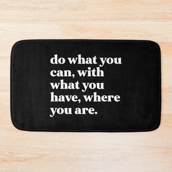 Item preview, Do what you can, with what you have, where you are designed and sold by weirdly weird.