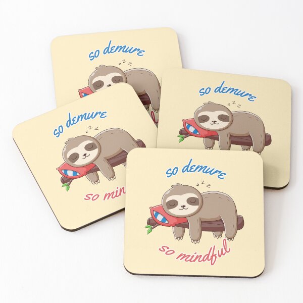 Item preview, So Demure so Mindful Sloth Meme designed and sold by impressionofmel.