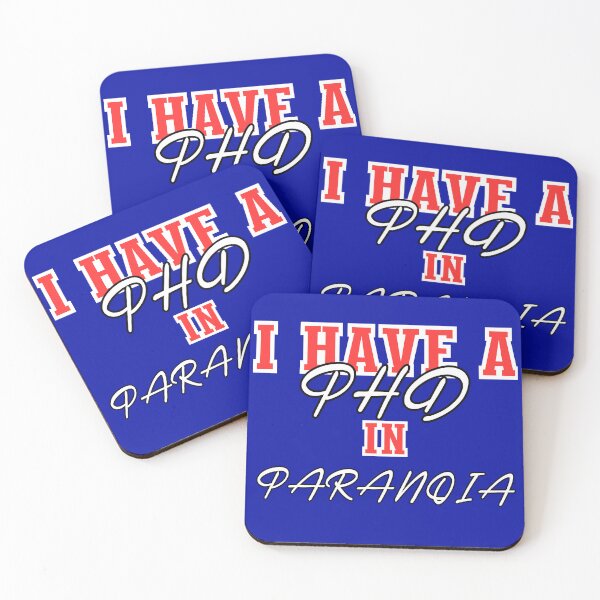 Item preview, I Have A PHD In Paranoia designed and sold by CreativeBel.