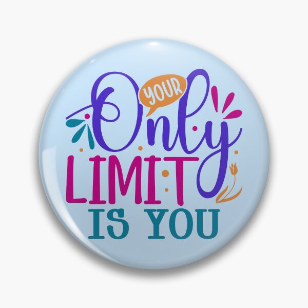 Item preview, Your Only Limit Is You designed and sold by Miniouka.