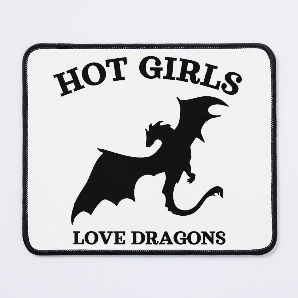 Item preview, Hot Girls Love Dragons designed and sold by UNK-Fatigues.