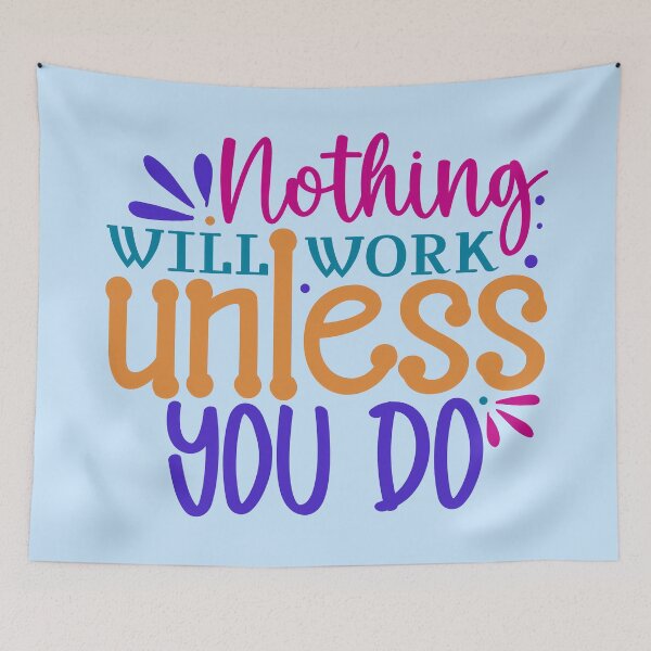 Item preview, Nothing Will Work Unless You Do designed and sold by Miniouka.