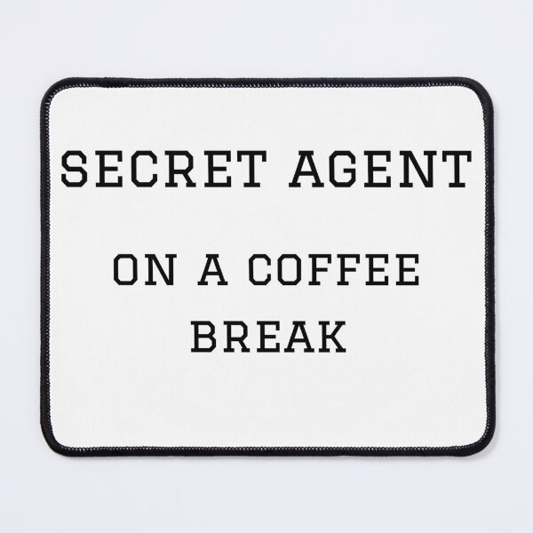 Item preview, Secret Agent On A Coffee Break designed and sold by CreativeBel.