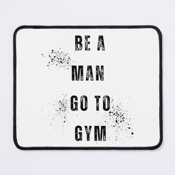 Item preview, Be a men go to gym designed and sold by ArT-shirtsR.