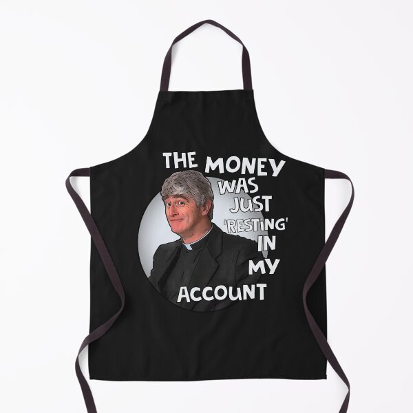 Item preview, Father Ted- The money was just resting in my account designed and sold by Shelmodine79.