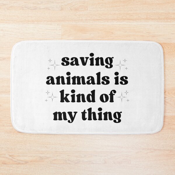 Item preview, Saving Animals Is Kind Of My Thing, Animal Rescue designed and sold by faridman.