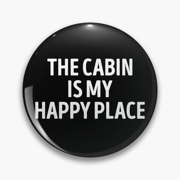 Item preview, The Cabin Is my Happy Place Outdoors Woods designed and sold by WhistleCloset.