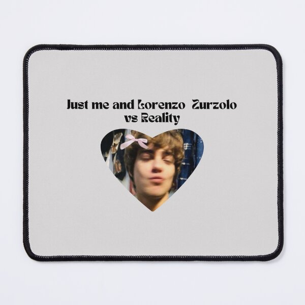 Item preview, "Just me and Lorenzo Zurzolo vs. Reality" - funny designed and sold by ka-19.
