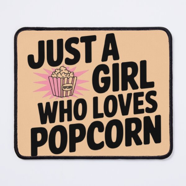 Item preview, JUST A GIRL WHO LOVES POPCORN designed and sold by 123ks.