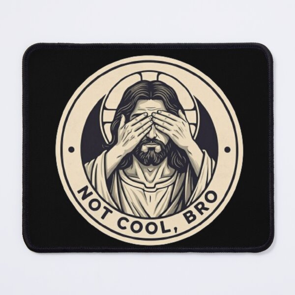 Item preview, JESUS NOT COOL BRO MEME designed and sold by ProjectNoah.