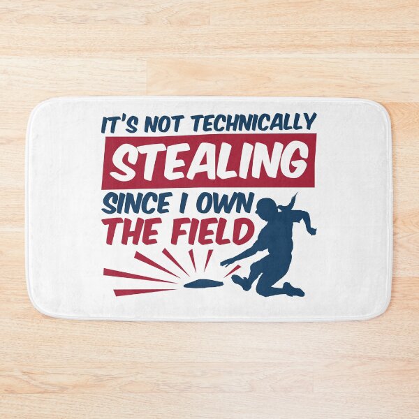 Item preview, It's Not Technically Stealing Since I Own the Field Softball   designed and sold by jaygo.