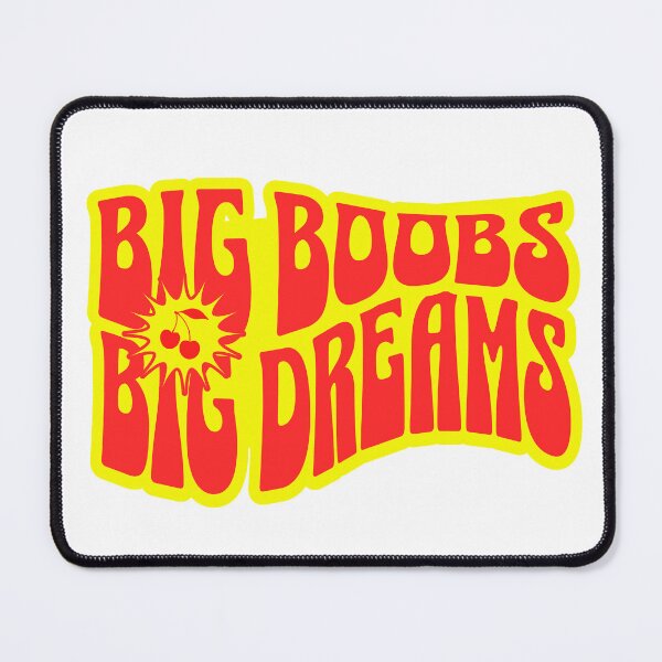 Item preview, Big boobs big dreams designed and sold by RayKlessArt.