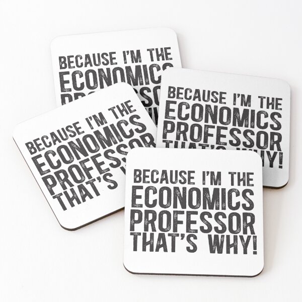 Item preview, Because I'm The Economics Professor That's Why! designed and sold by TeesYouWant.