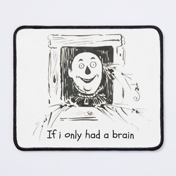 Item preview, IfIOnlyHadABrain Scarecrow Thinking Need a Brain? designed and sold by toastygoat.