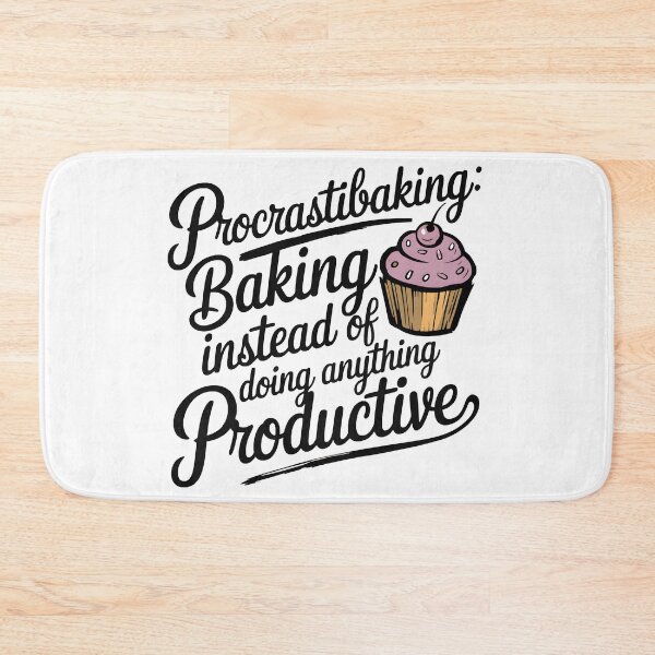 Item preview, Procrastibaking: Baking Instead of Doing Anything Productive designed and sold by SilaStyles.