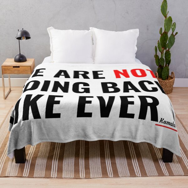 Item preview, We Are Not Going Back Like Ever - Kamala Harris Quote  designed and sold by Teetreasure2.