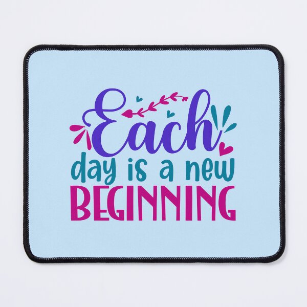 Item preview, Each Day Is A New Beginning designed and sold by Miniouka.