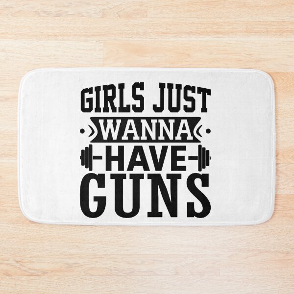 Item preview, Just Wanna Have Guns Funny Gym Quote #2 designed and sold by NiceQuotesBro.